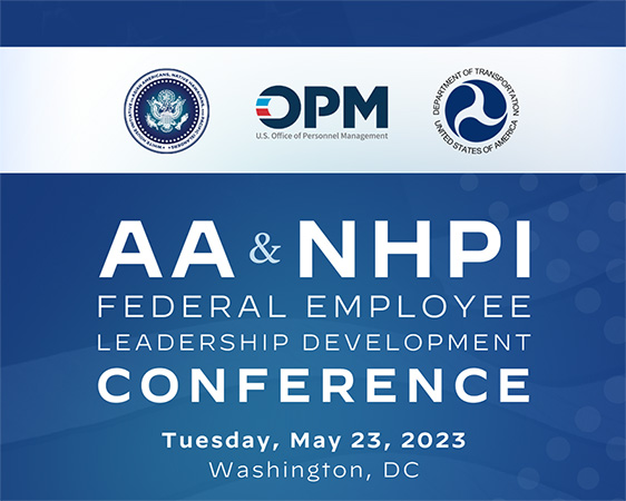 2023 AA and NHPI Federal Employee Leadership Development Conference