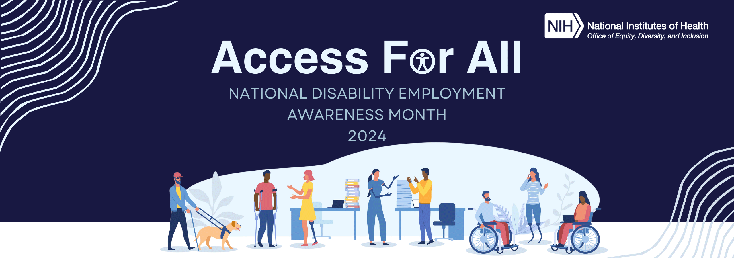 The National Disability Employment Awareness Month (NDEAM) 2024 artwork features the theme Access for All with figures varying in abilities workplace setting and the Universal Access icon, which features a human figure depicted within a circle, emphasizing inclusivity for people of all abilities. 