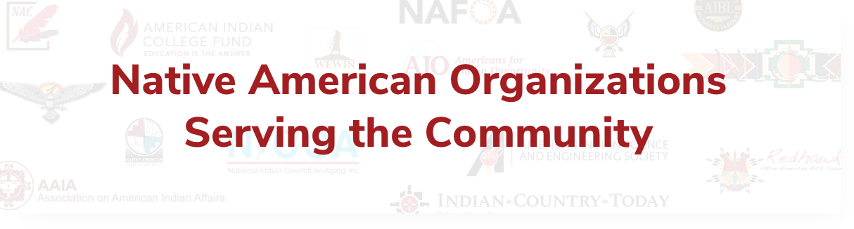 Native American Organizations<br />
Serving the Community